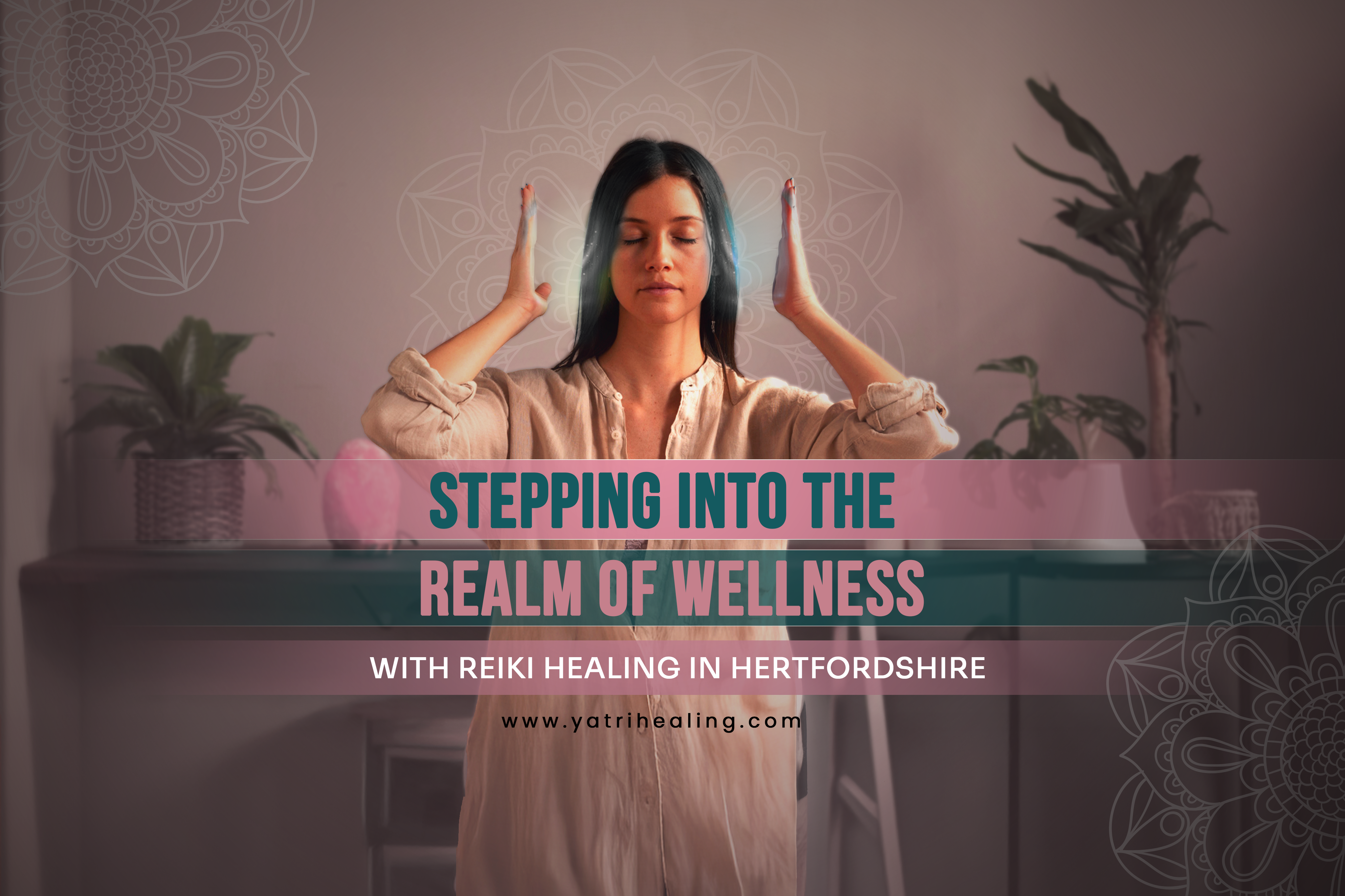 Stepping into the realm of wellness with Reiki Healing in Hertfordshire